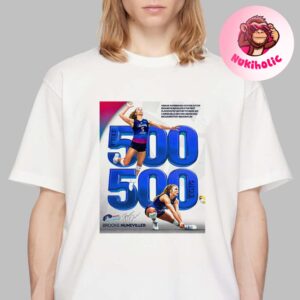 Brooke Nuneviller Makes PVF History 500 Kills 500 Digs Unisex T-Shirt