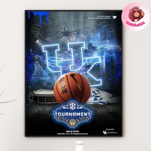 Kentucky Wildcats At SEC Men Basketball Tournament 2025 Home Decor Poster Canvas