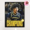 Michigan Wolverines Men Basketball Claims Big Ten Tournament Title Home Decor Poster Canvas